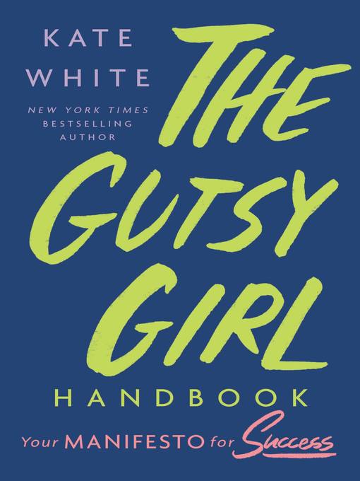 Title details for The Gutsy Girl Handbook by Kate White - Available